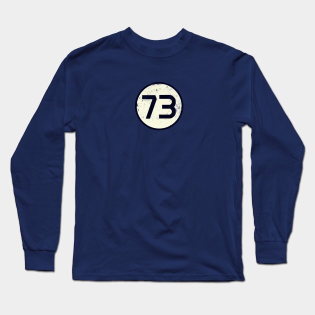 Sheldon's Favorite Number - 73 Long Sleeve T-Shirt by NerdShizzle